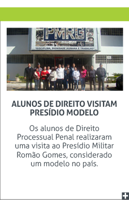 Alunos de Direito visitam presídio modelo