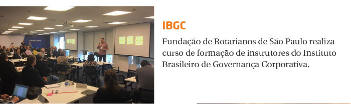 Encontro amplia formação de Instrutores do IBGC